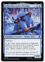 Echo, Perceptive Prodigy
