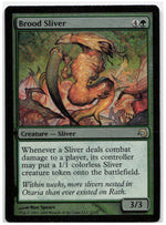 Brood Sliver