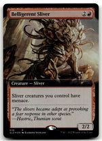 Belligerent Sliver (Extended Art)