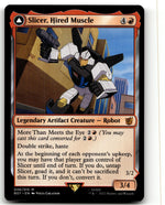 Slicer, Hired Muscle